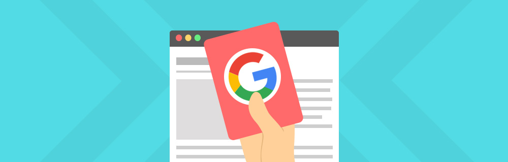 Titelbild für Google Penalty erkennen und beheben: Hand mit roter Karte mit Google Logo vor Website
