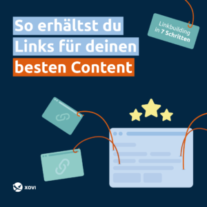 Anleitung: So erhältst du Backlinks für deinen besten Content